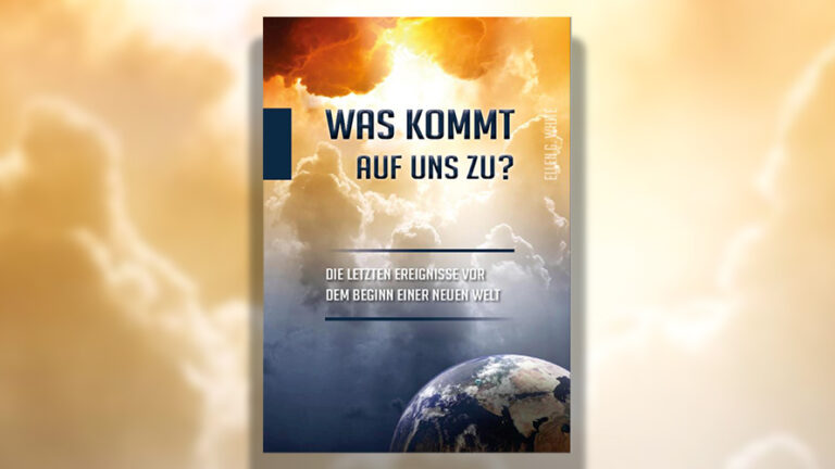 Was kommt auf uns zu - Ellen Gould White