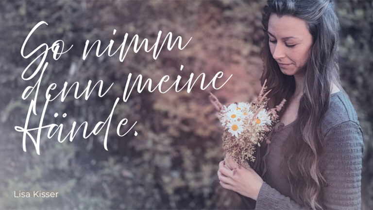 So nimme denn meine Hände - Lisa Kisser