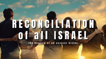 Reconciliation of all Israel – the healing of an ancient divide