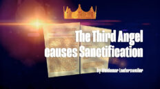 The third angel brings about SANCTIFICATION - By Waldemar Laufersweiler