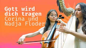 Gott wird dich tragen - Corina und Nadja Floder