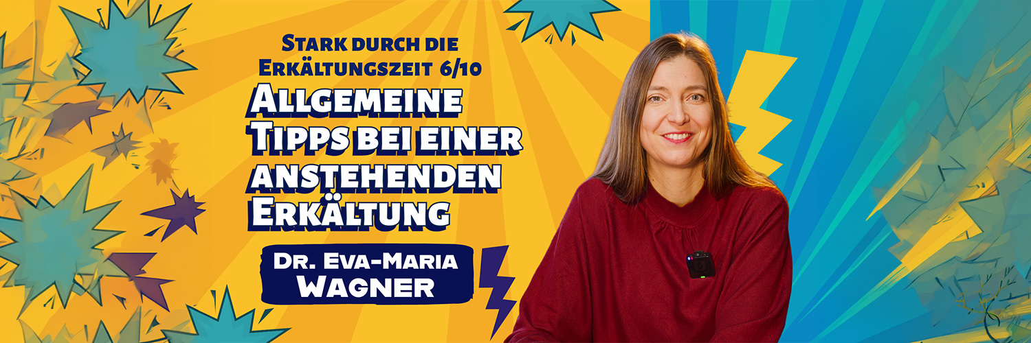 Stark durch die Erkältungszeit - Allgemeine Tipps bei einer anstehenden Erkältung (6/10) – Eva-Maria Wagner